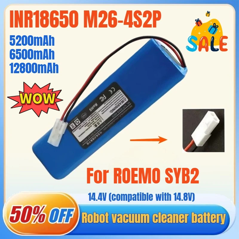 

Аккумулятор для робота-пылесоса R0EMO SYB2, 14,4 В, 5200-12800 мАч, INR18650 M26-4S2P