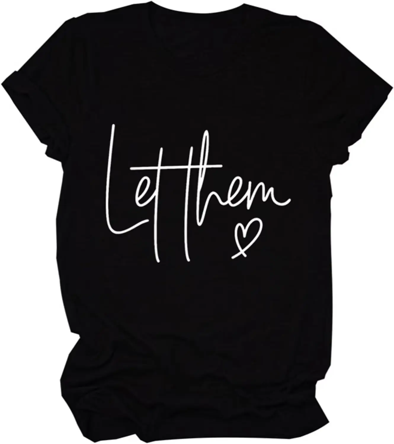 Let Them Tshirt for Women Funny Graphic Tees Summer Casual Letter Print Short Sleeve Tops Positive Motivational Shirts