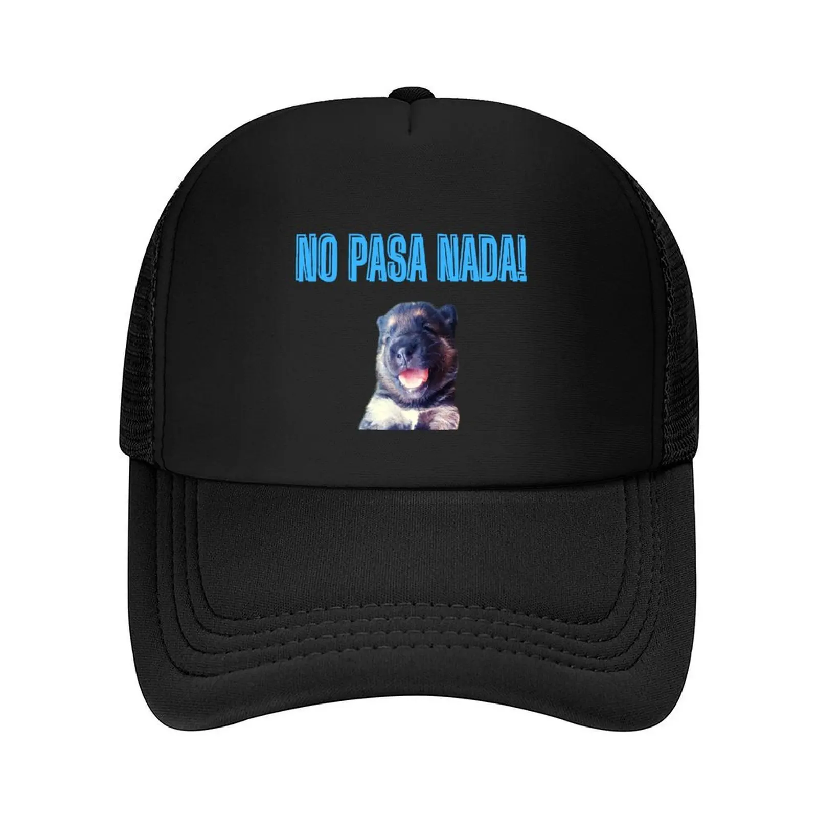 

No Pasa Nada! (No worries) Baseball Cap Luxury Man Hat Male hat Sun Cap Unique hats Women's 2025 Men's