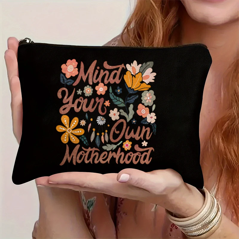 Boho Floral Mind Your Own Motherhood Cosmetic Bag Fun Fashion Mom Life Makeup Bag Mother's Day Gift for Mom Zipper Pouch