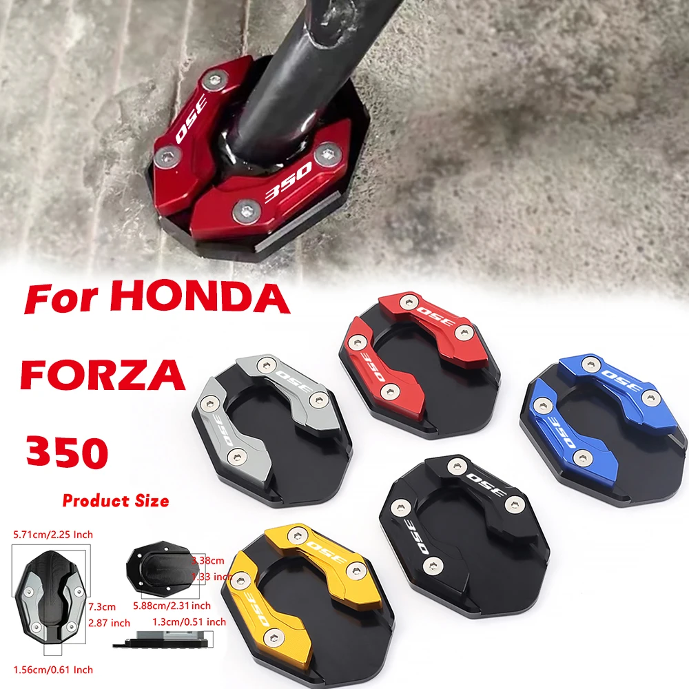 

For HONDA FORZA 350 CNC Aluminium Motorcycle Accessories Kickstand Foot Side Stand Sidestand Extension Pad Support Plate