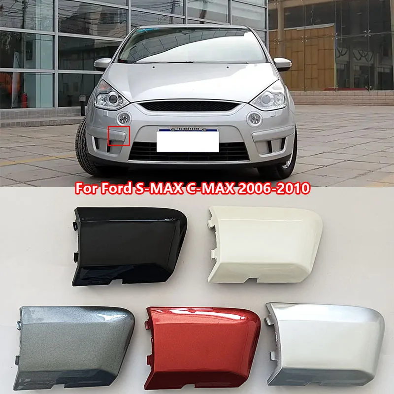 Do Ford S-MAX Smax C-MAX 2006 2007 2008 2009 2010 Zderzak przedni Hak holowniczy Zaślepka Przyczepa Uchwyt Pokrywa Malowana