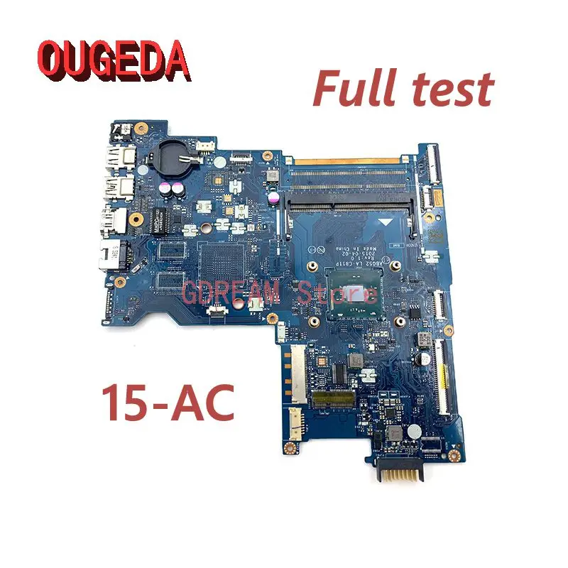 

OUGEDA ABQ52 LA-C811P 815248 -501 815248 -001 Материнская плата ноутбука для HP 15-AC с встроенной основной платой процессора, полностью протестирована