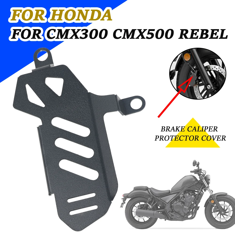 

For CMX500 Rebel Front Disc Brake Caliper Cover Guard Cap Protector For HONDA CMX300 Rebel CMX 300 500 Motorcycle Accessories