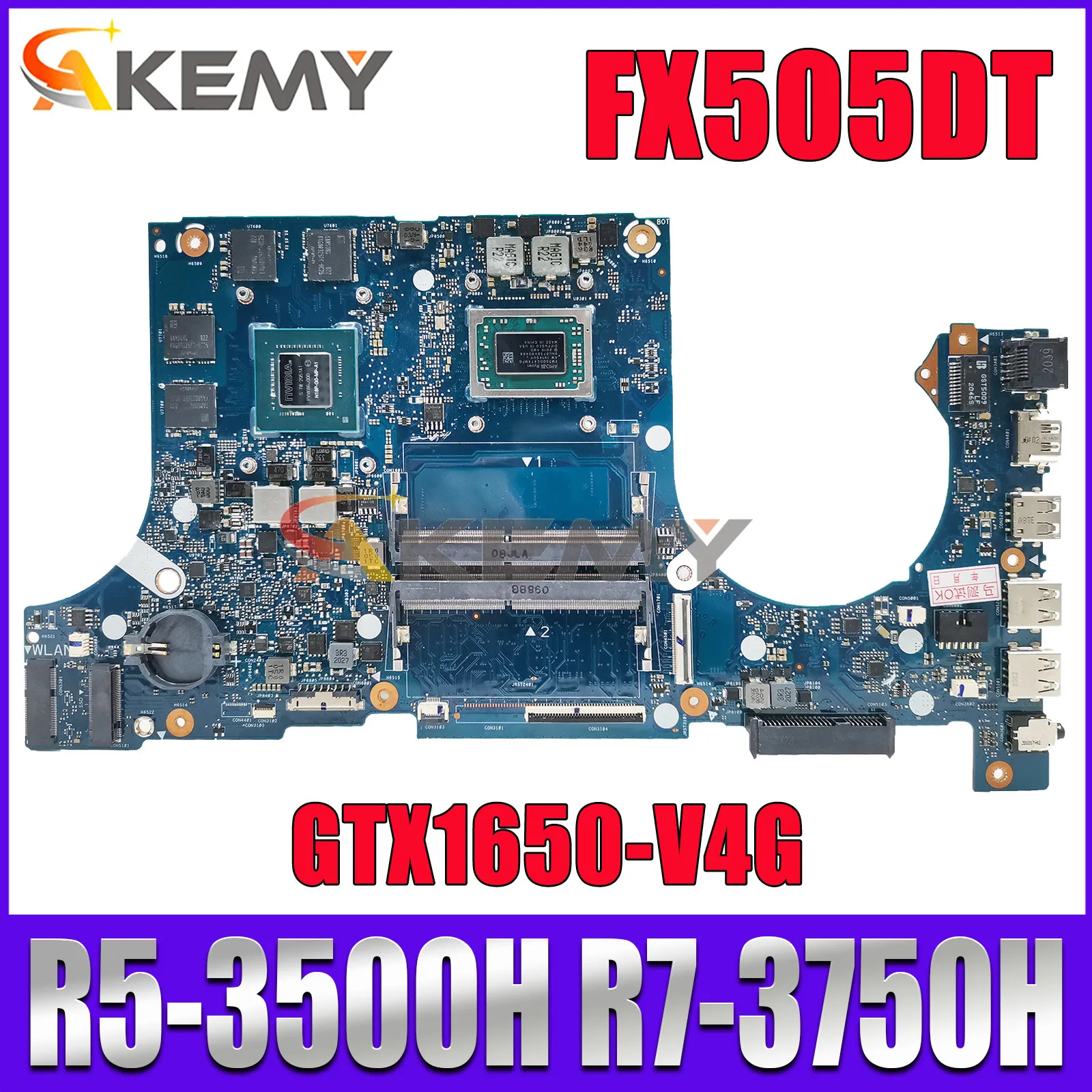 

Akemy FX505DT Mainboard For ASUS FX705DT FX95DT FX95D FX505D FX505DD FX705D Laptop Motherboard R5-3500H R7-3750H CPU GTX1650