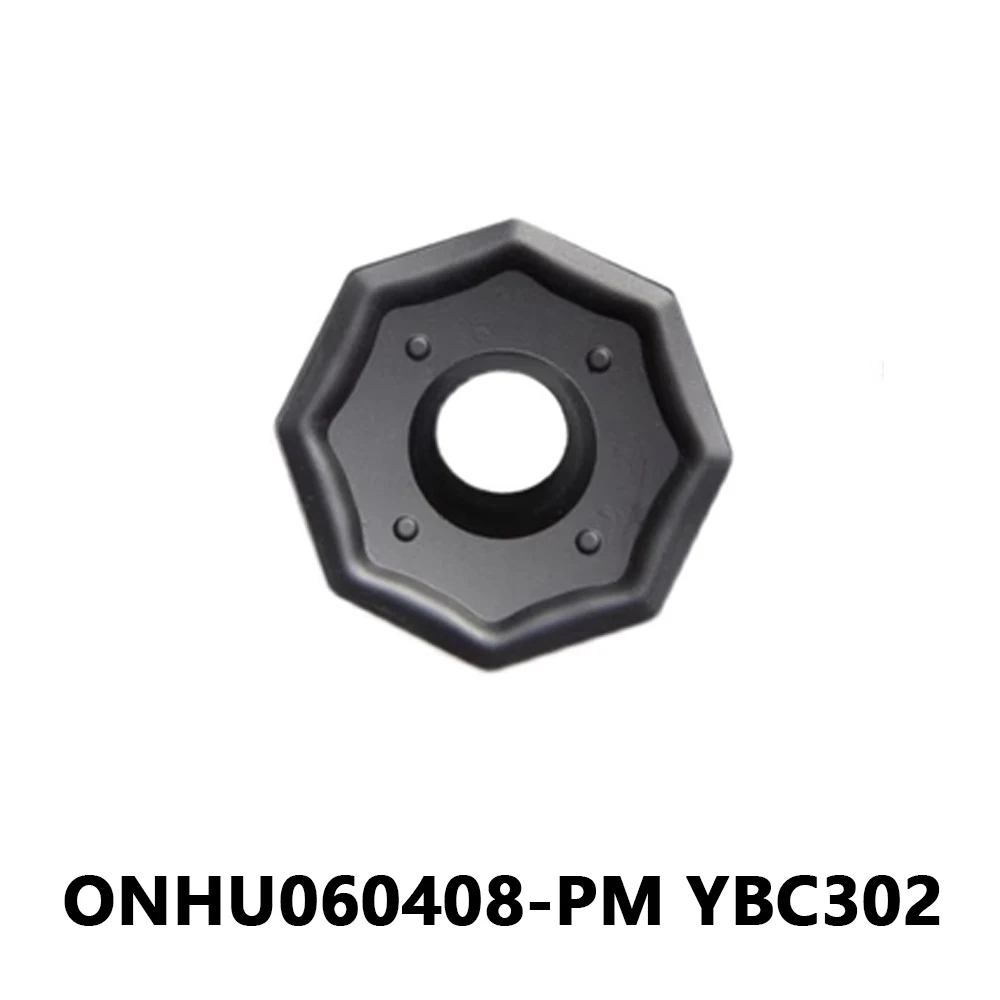 

ONHU 060408 PM CNC Milling Inserts ONHU060408-PM YBC302 for Steel Machining Carbide Lathe Cutting CNC Metal Tool ONHU060408