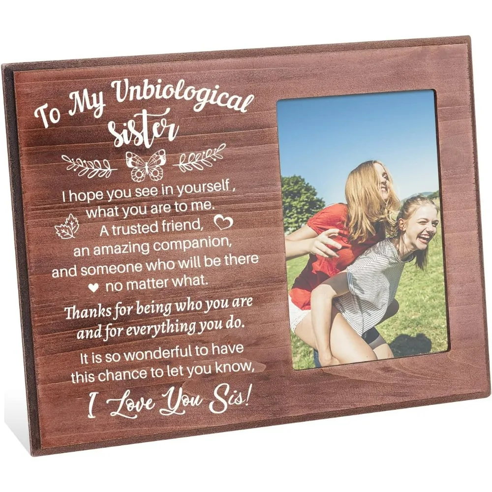 To My Unbiological Sister Picture Frame, 4x6 Inch Photo Frame with Warm Words, Best Friend Birthday Gifts, Graduation Gifts,