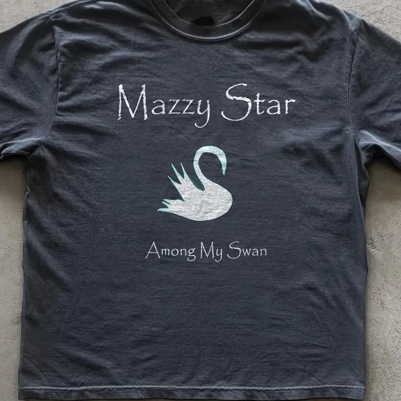 New Mazzy Star Among My Swan Neutral High Quality Men's T-shirt Summer New Men's and Women's Fashion T-shirt