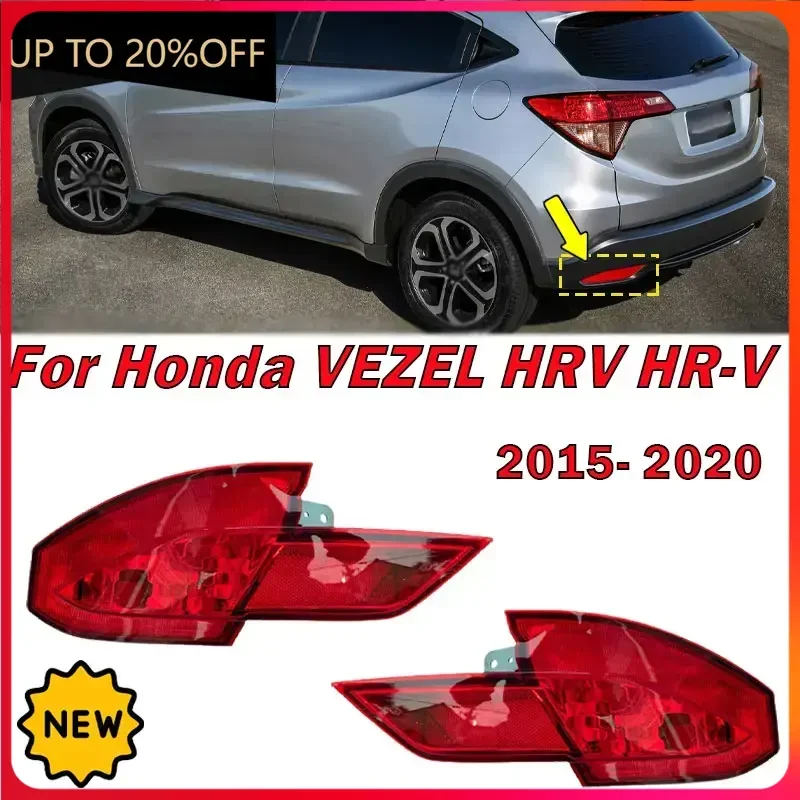 

NEW！For Honda VEZEL HRV HR-V 2014 2015 2016 2017 2018 Car Rear Bumper Light Reflector Warning Brake Lamp Foglight Auto Accessori