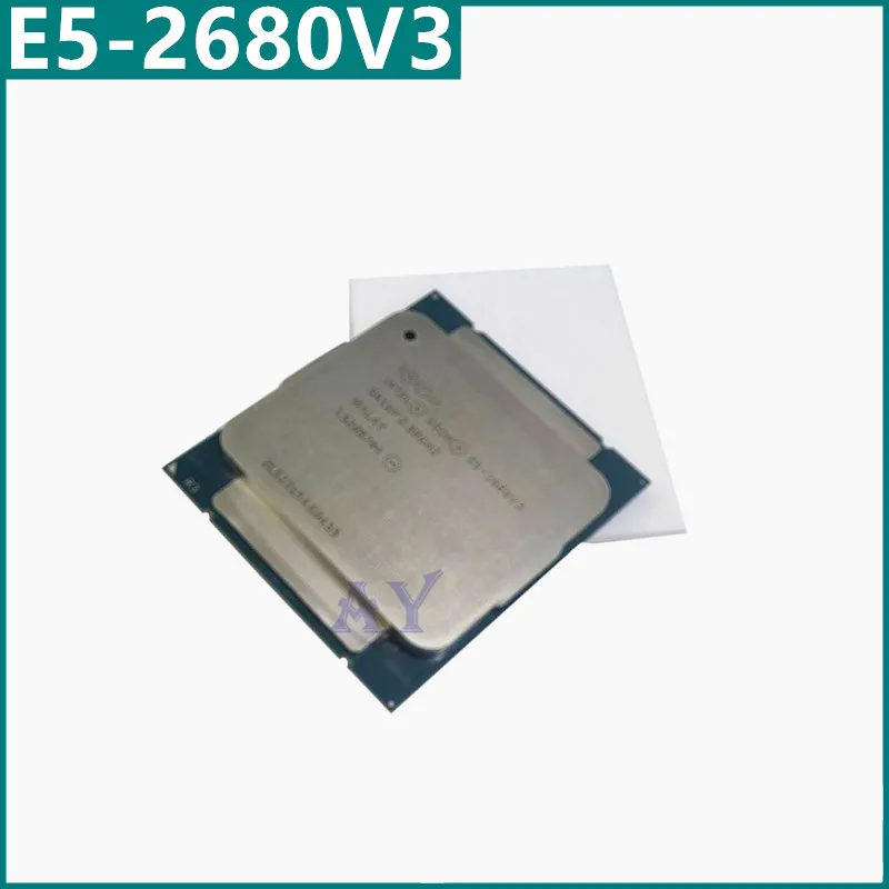 E5-2680V3 E5 2680V3 SR1XP 2.5Ghz 12 Core 30MB Socket LGA 2011-3 CPU E5 2680V3