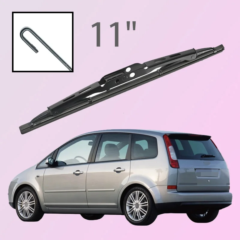 

Для Ford Focus C-Max MK1 2003-2011 автомобильные аксессуары 11 "омыватель заднего лобового стекла щетка стеклоочистителя