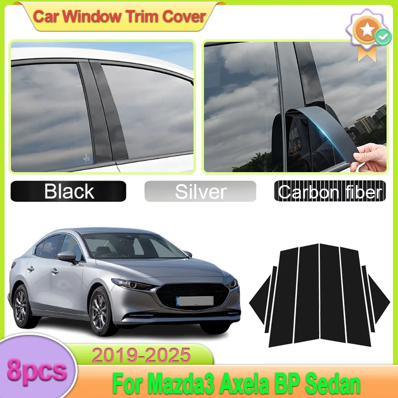 

For Mazda3 Mazda 3 Axela BP Sedan 2019-2025 2024 Car Center Pillar Sticker Window Trim Cover Sticker Protective Film Accessories