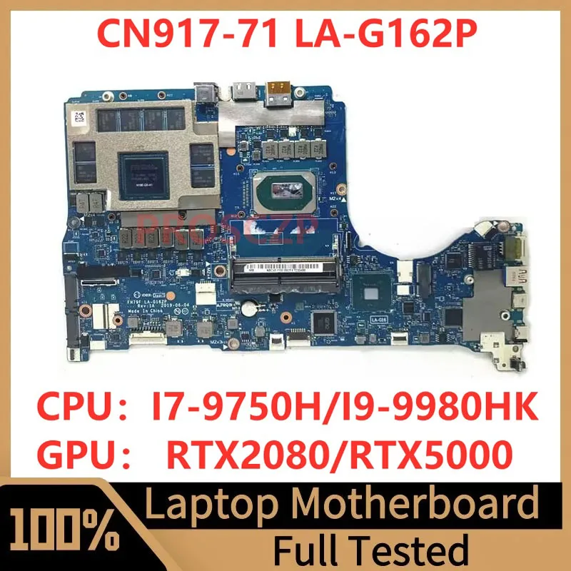 FH79F LA-G162P Mainboard For Acer CN917-71 Laptop Motherboard RTX2080/RTX5000 With I7-9750H/I9-9980HK CPU 100% Full Working Well