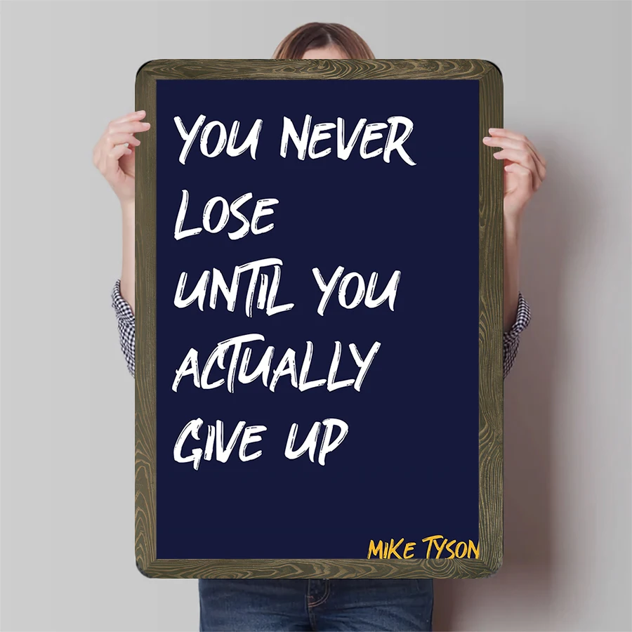 Mike Tyson Inspirational Quote Metal Wall Art You Never Lose Until You Give Up Home Decor