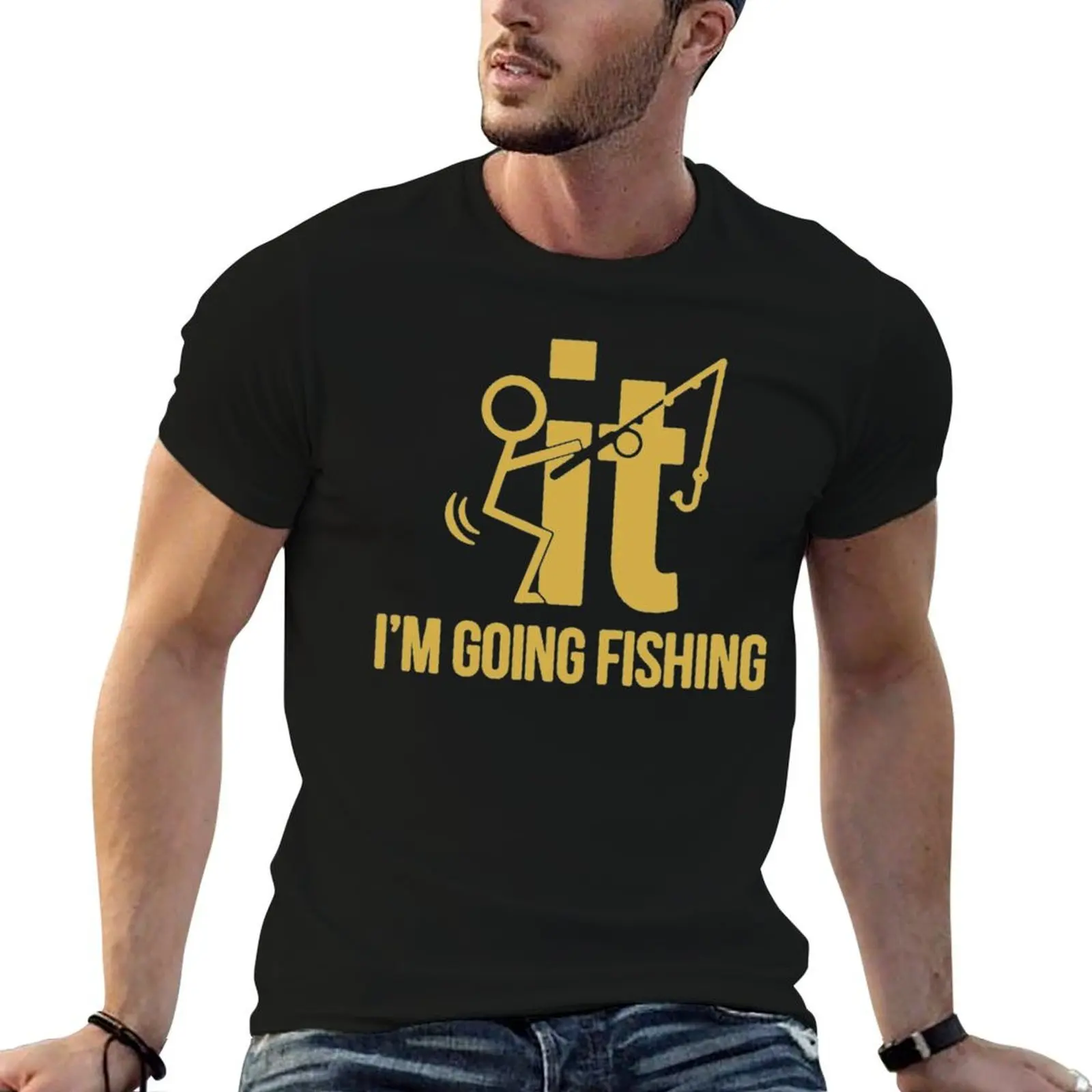 F-It! I'm Going Fishing T-Shirt street wear quick drying designer t shirt men