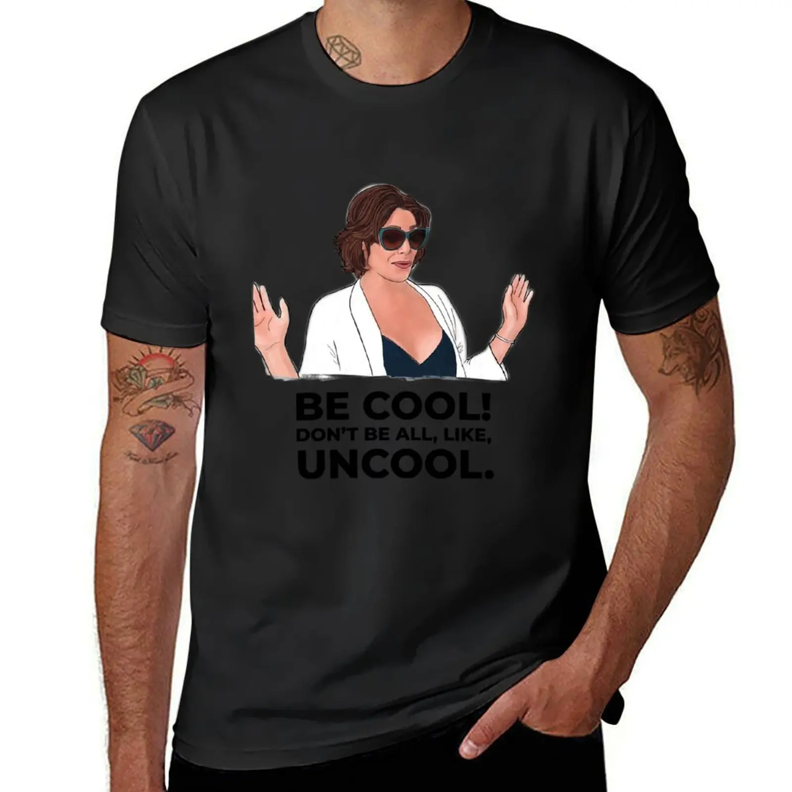 RHONY Luanne De Lesseps Don't Be All Like Uncool T-Shirt boys whites summer tops heavy weight t shirts for men