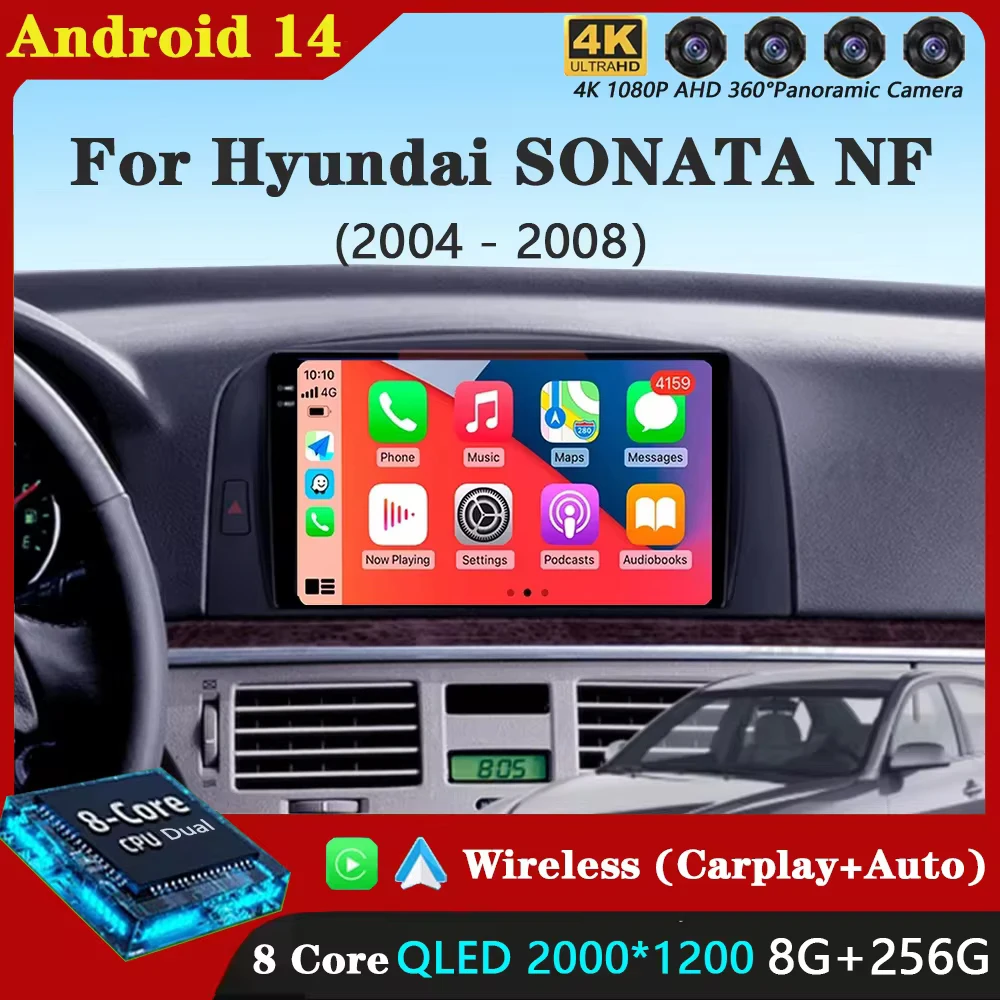 

Для Hyundai SONATA NF 2004 2005 2006-2008 Android 14 Автомобильный радиоприемник с навигацией Мультимедийный плеер Стерео GPS WiFi + 4G Videa Carplay