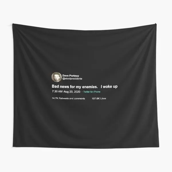 Dave Portnoy Bad News For My Enemies I W  Tapestry Room Hanging Bedspread Living Decor Blanket Printed Art Mat Yoga Home Towel