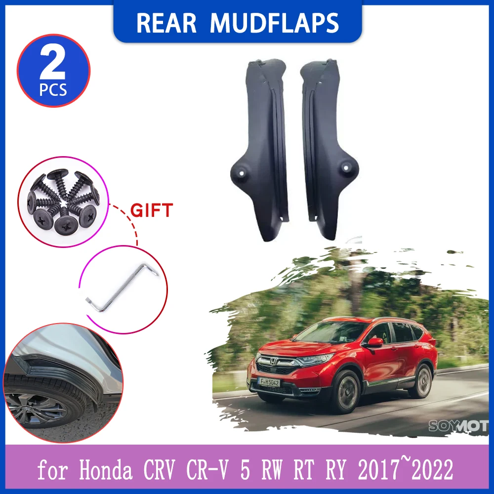 

2pcs Mudguards for Honda CRV CR-V 5 RW RT RY 2017~2022 Inside Mud Flaps Splash Guard Rear Wheel Fender Flare Cover Accessories