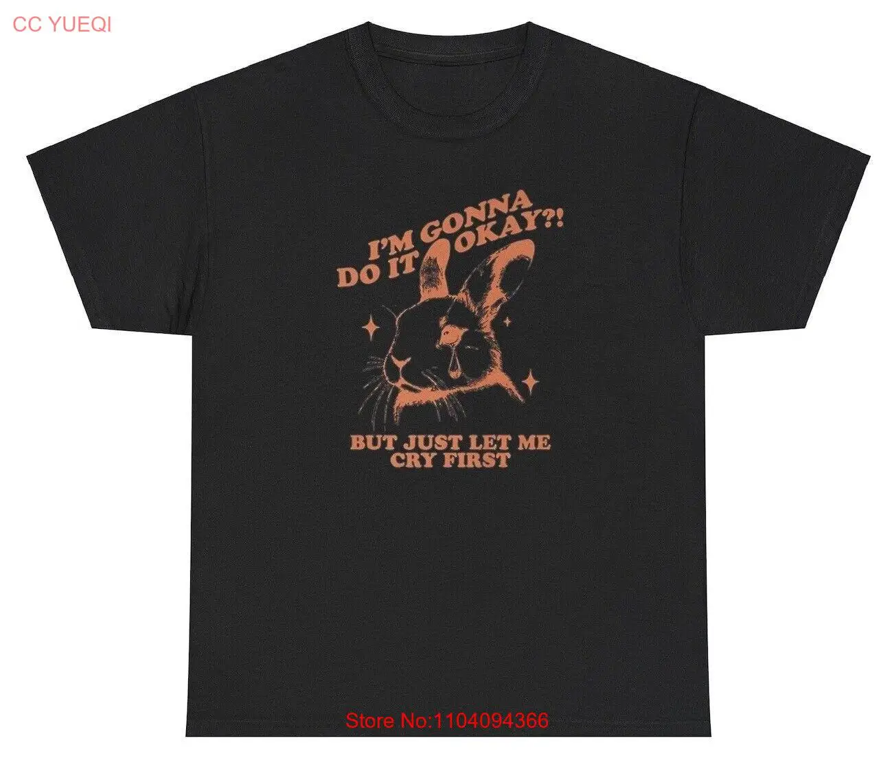 

Футболка Gonna Do It Let Me Cry First, забавная футболка с саркастическим кроликом, глупая подарочная футболка