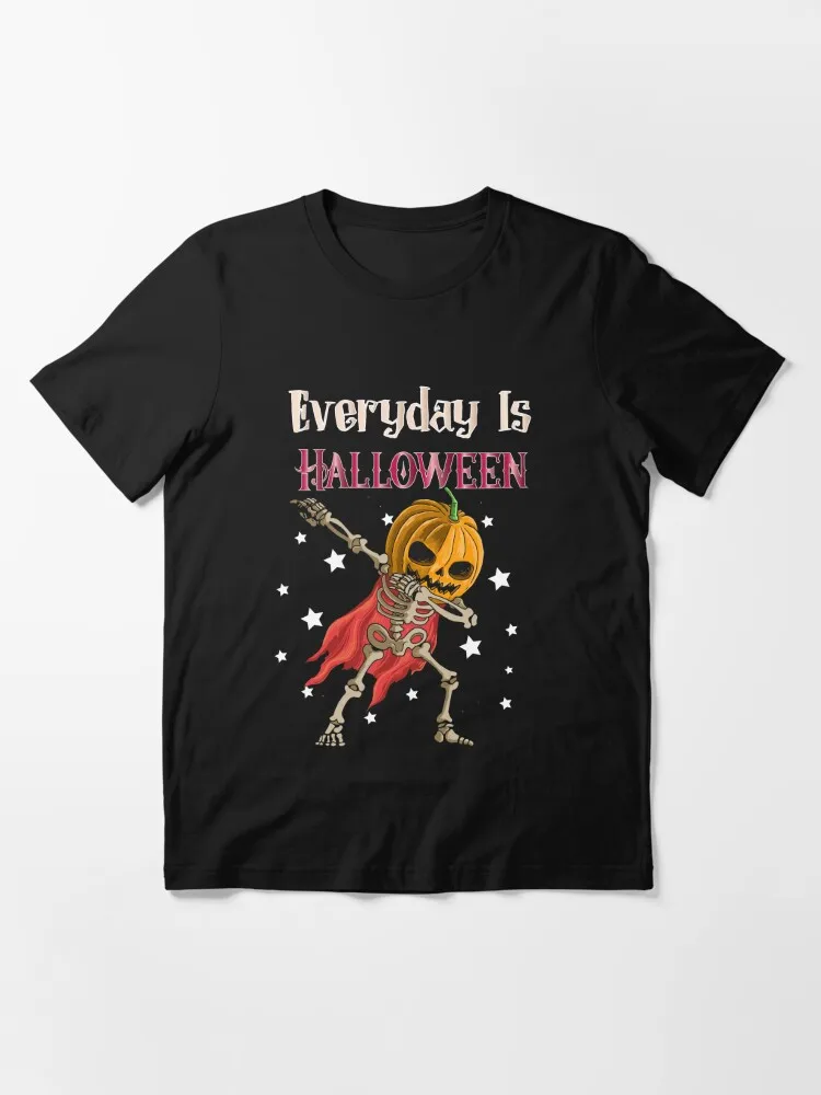 EVERYDAY IS HALLOWEEN T SHIRT  Essential T-Shirt Tees Hot Sale Outdoor Cotton