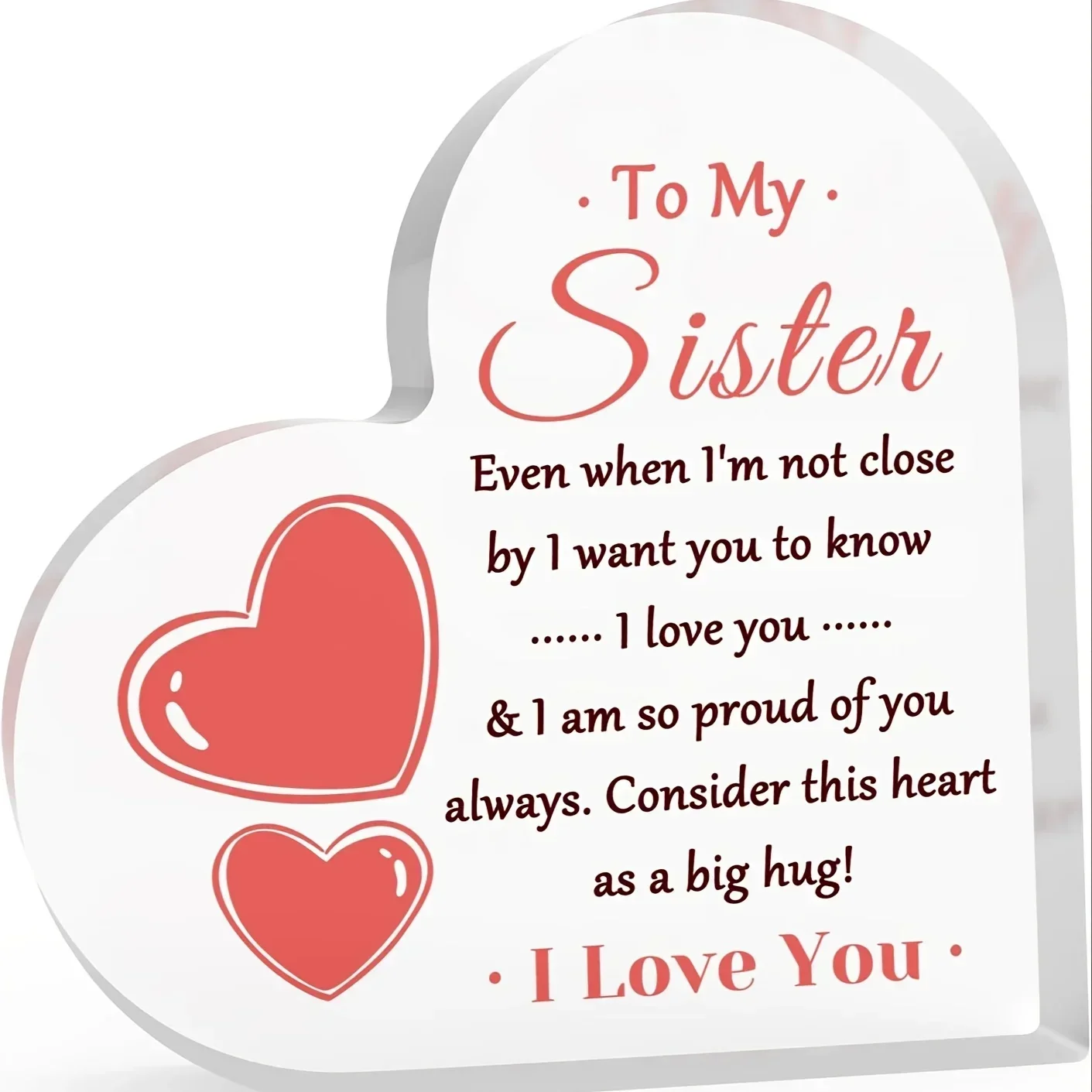 Sister Gift Heart Shaped Acrylic Ornament, Warm Family Quote Tabletop Decor for Birthday Holiday