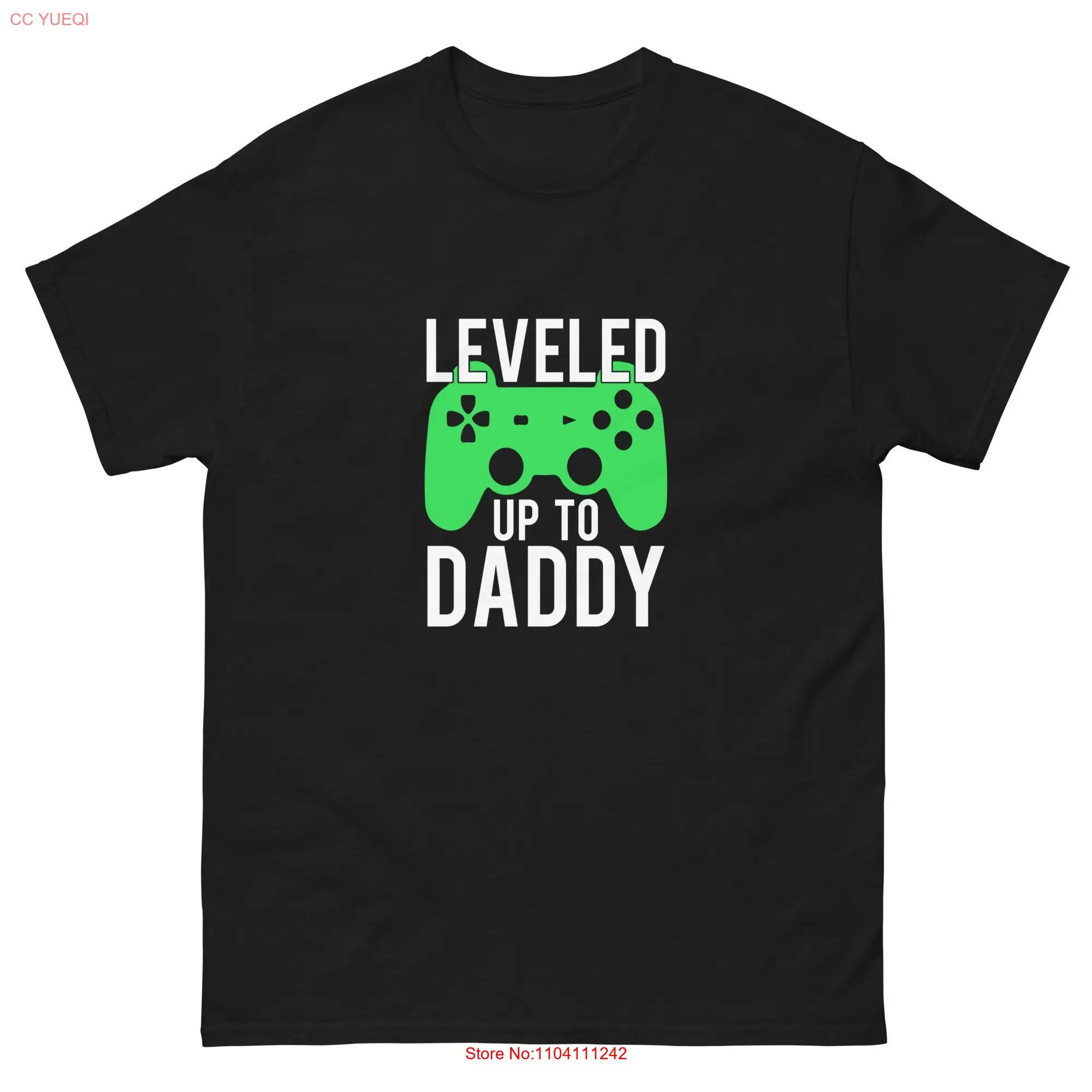 

Leveled Up to Daddy T Shirt New Dad Gamer Fatherhood Video Game Apparel Celebrate Cool long or short sleeves