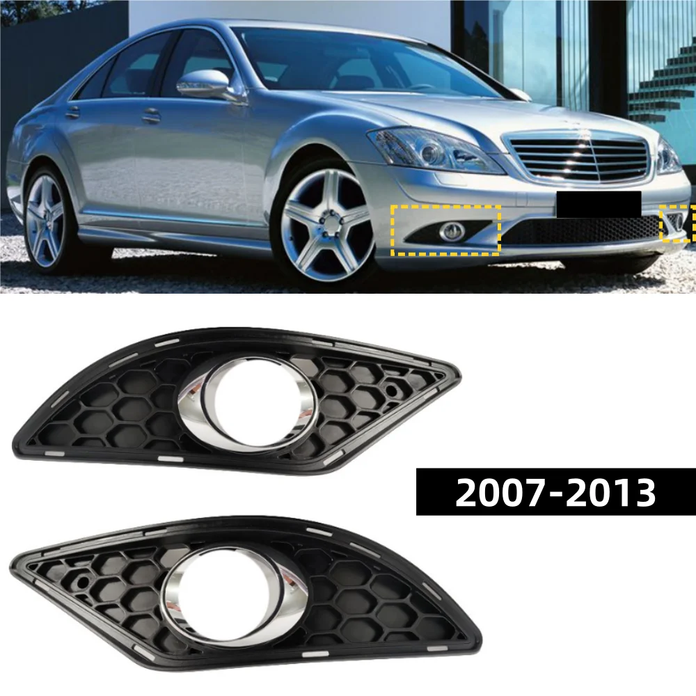 For Mercedes Benz S-Class W221 2007-2013 Front bumper fog light grille: 2218850153 2218850253