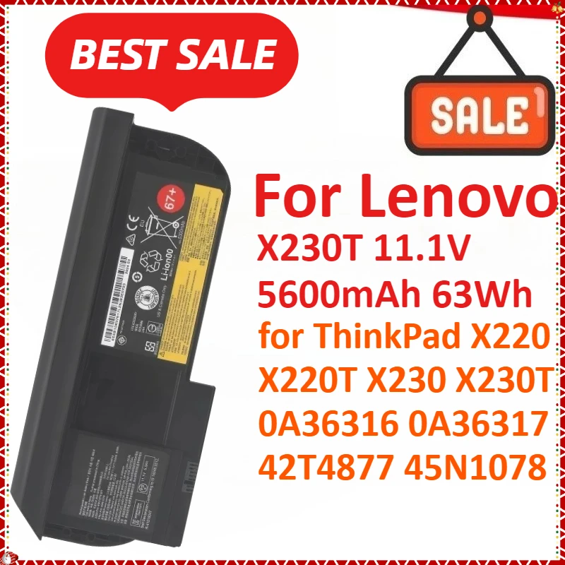 

X230T 11.1V 5600mAh 63Wh Tablet Battery For Lenovo ThinkPad X220 X220T X230 X230T Series 0A36316 0A36317 42T4877 45N1078