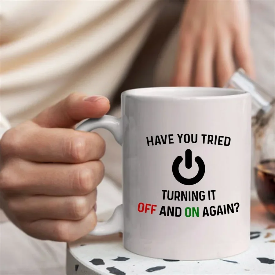 Have You Tried Turning It Off And On Again Mugs For Computer Nerd Birthday Gifts Novelty Coffee Ceramic Tea Cups White 11 oz mug