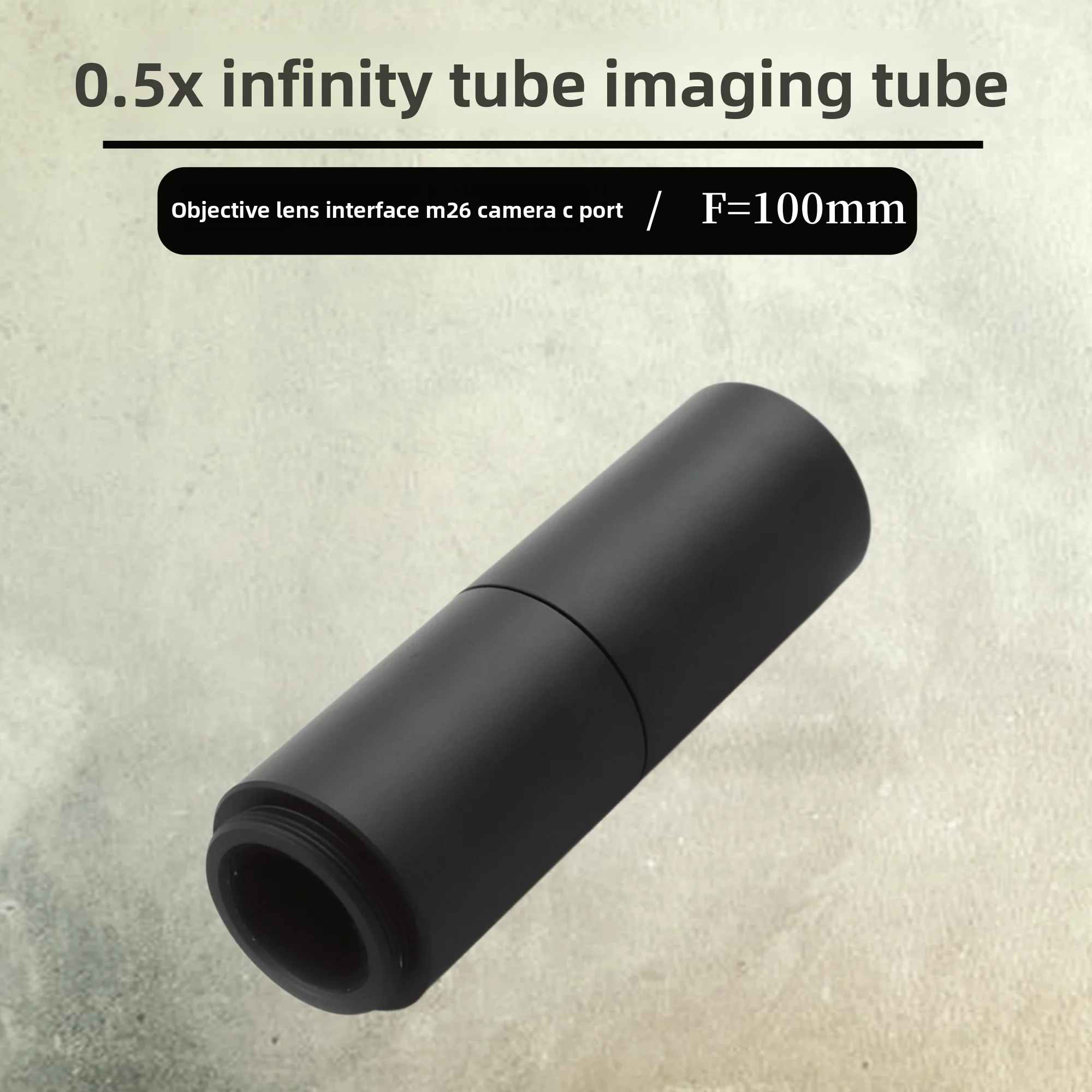 0.5X/0.3X Infinity Tube Lens F100mm M26 Objective Interface C Mount Camera Interface with Adapter Ring