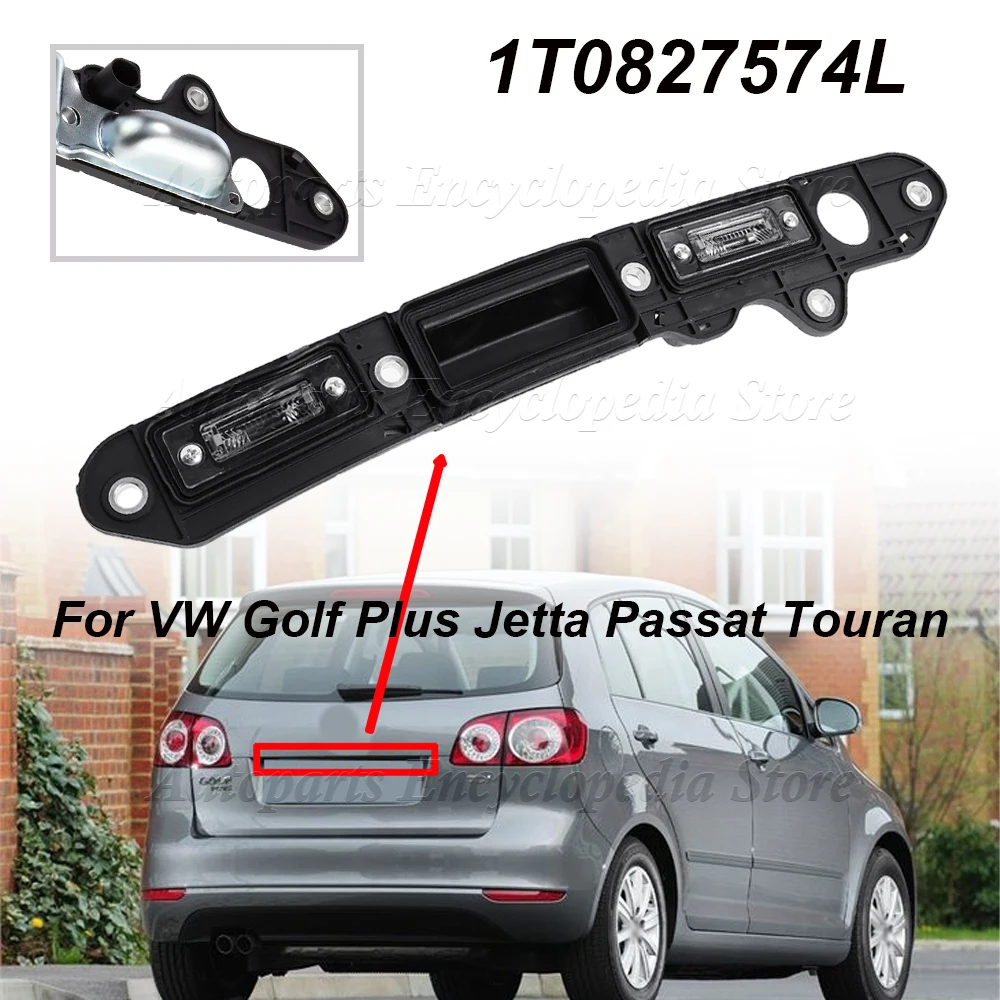 

Rear Trunk Lid Tailgate Shake Handle Bar License Light Plate Micro Switch 1T0827574L New For VW Golf Plus Jetta Passat B6 Touran