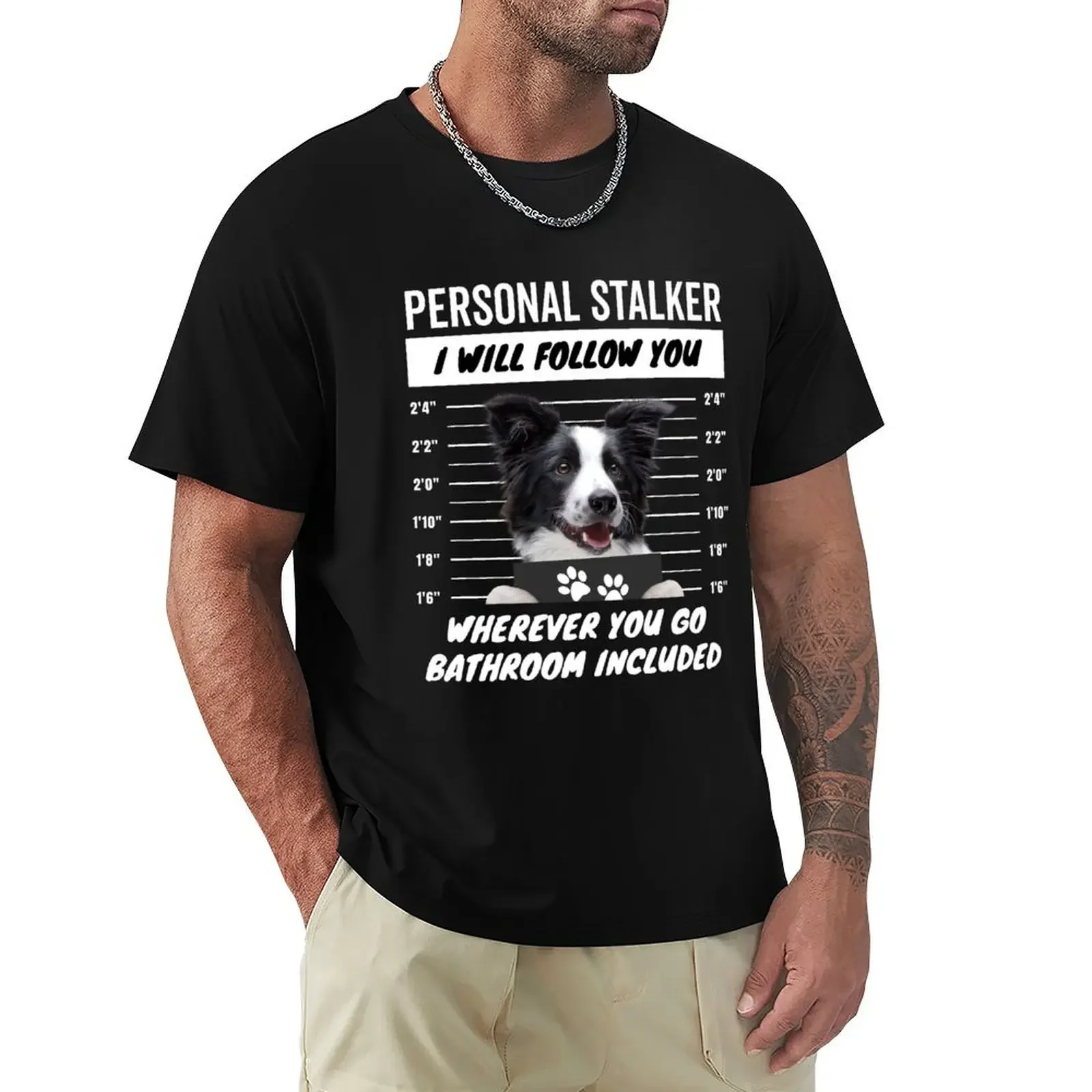 Personal Stalker Dog – Black and White Border Collie T-Shirt oversized t shirt Blouse anime mens funny t shirts