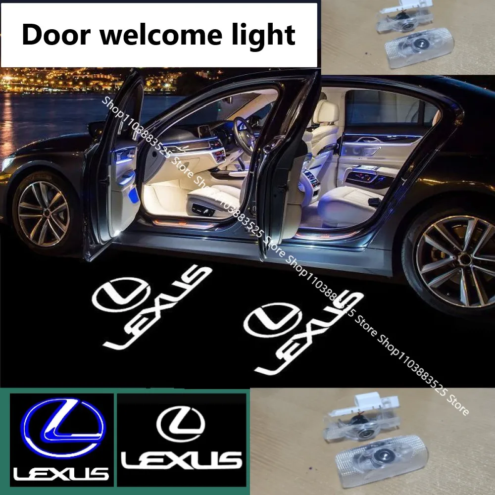 

LED Car Door Projector Welcome Shadow Light modify Accessories For LEXUS ES RX GX LS LX IS GS RC UX F ES200 RS300 LS260 Sticker