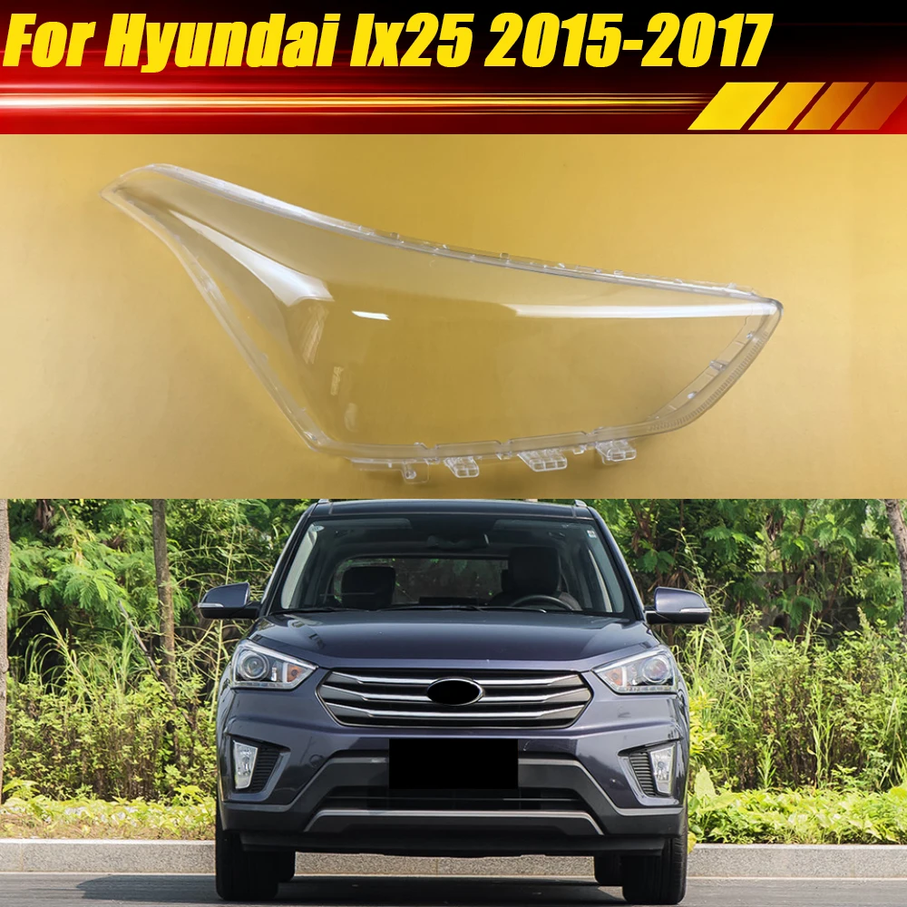

Для Hyundai Ix25 2015 2016 2017: Крышка фары, плафон, корпус фары, линза из плексигласа