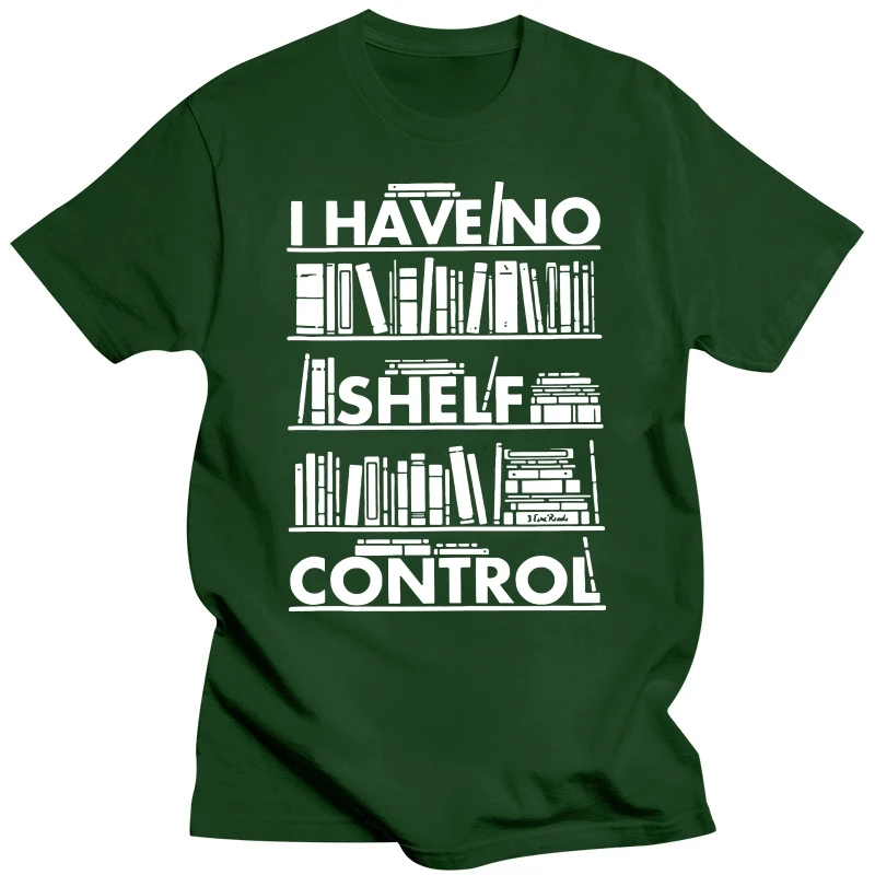 Men'S I Have No Shelf Control Bookshelf Book Reading Librarian Causal  T-Shirt Large Size Tee Shirt Fashion short sleeve Men