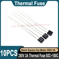 10Pcs Black Square Motor Temperature Fuse 250V 2A 92C 95C 105C 110C 115C 120C 125C 130C 135C 140C 145C 150C degree Thermal fuse