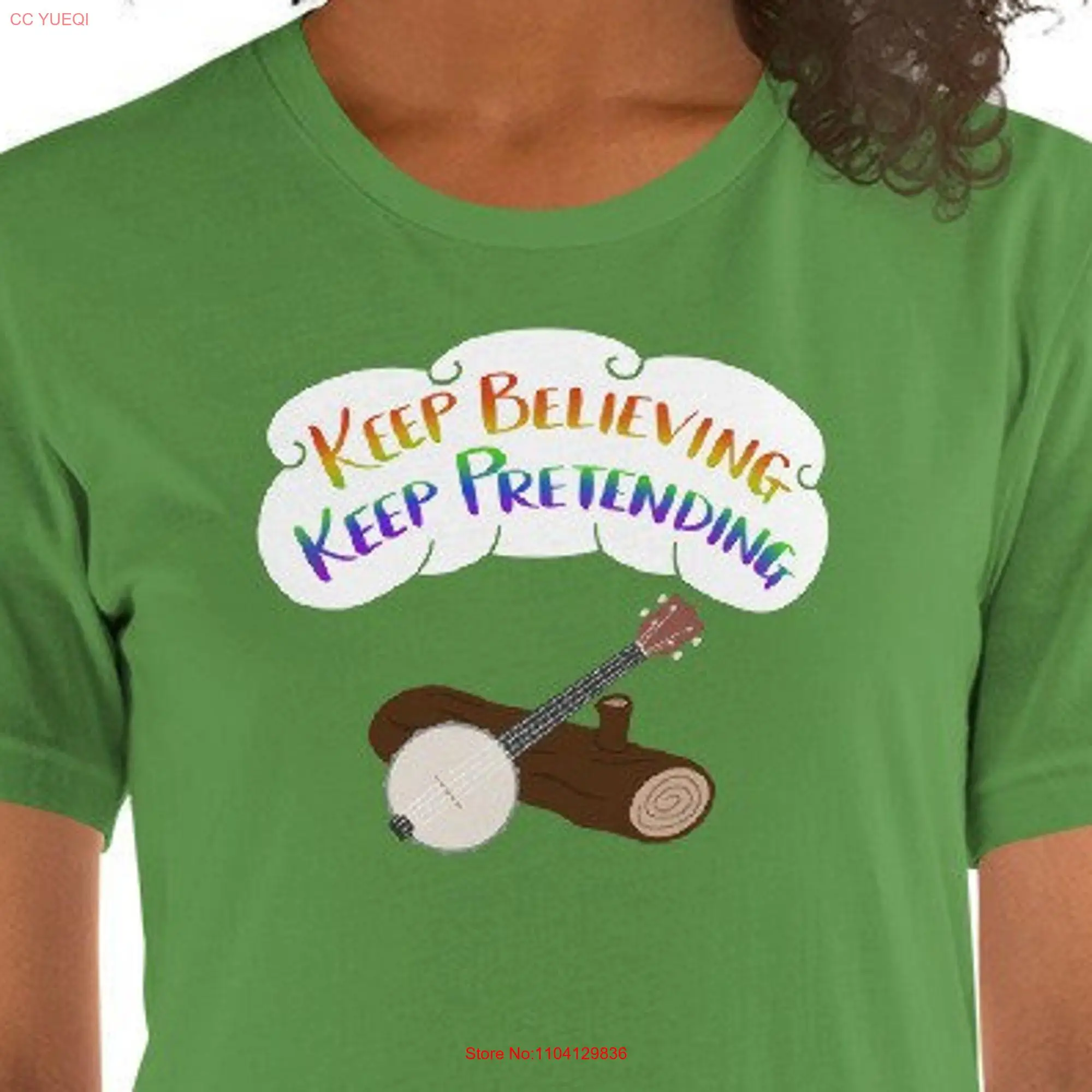 Keep Believing Pretending t shirt long or short sleeves