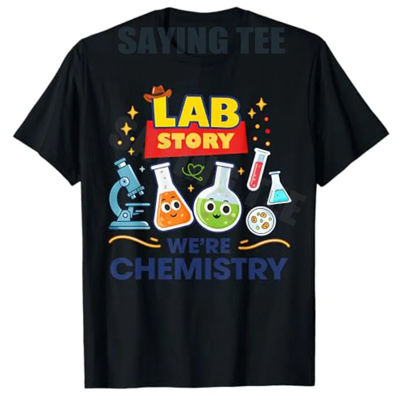 Lab Story We're Chemistry Lab Week Scientist Apparel T-Shirt Y2k Medical Lab Tech Graphic Saying Tee Novelty Gift Cotton Tops