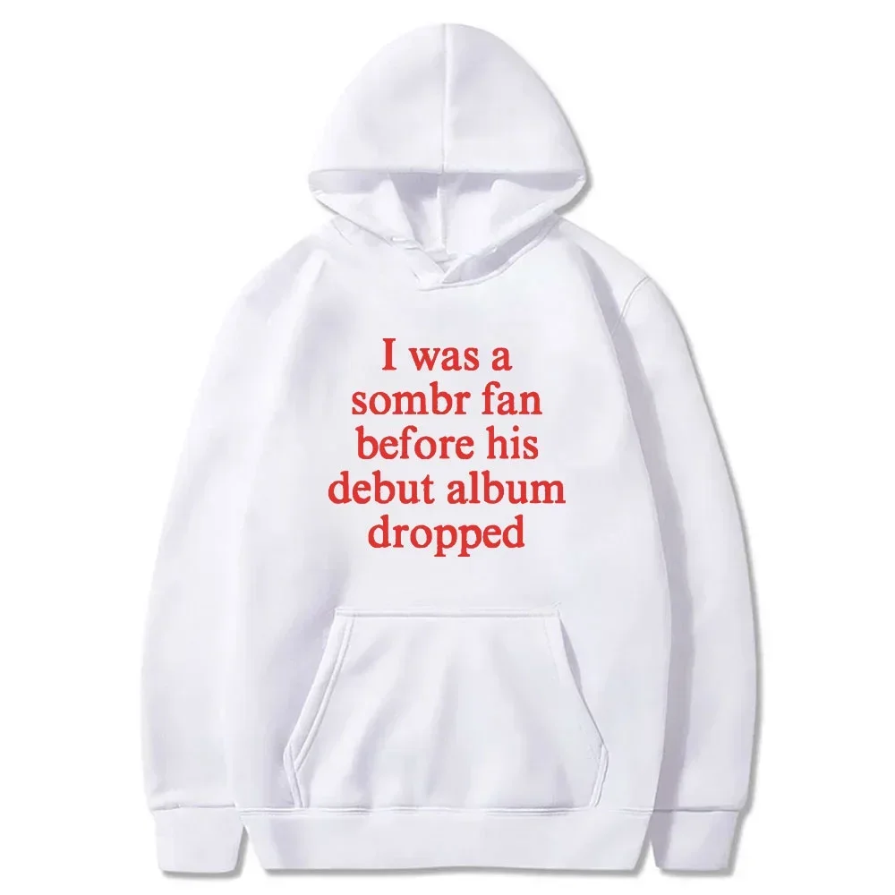 Sombr I Barely Know Her Merch Hoodies Women Men Fashion Long Sleeve Sweatshirts