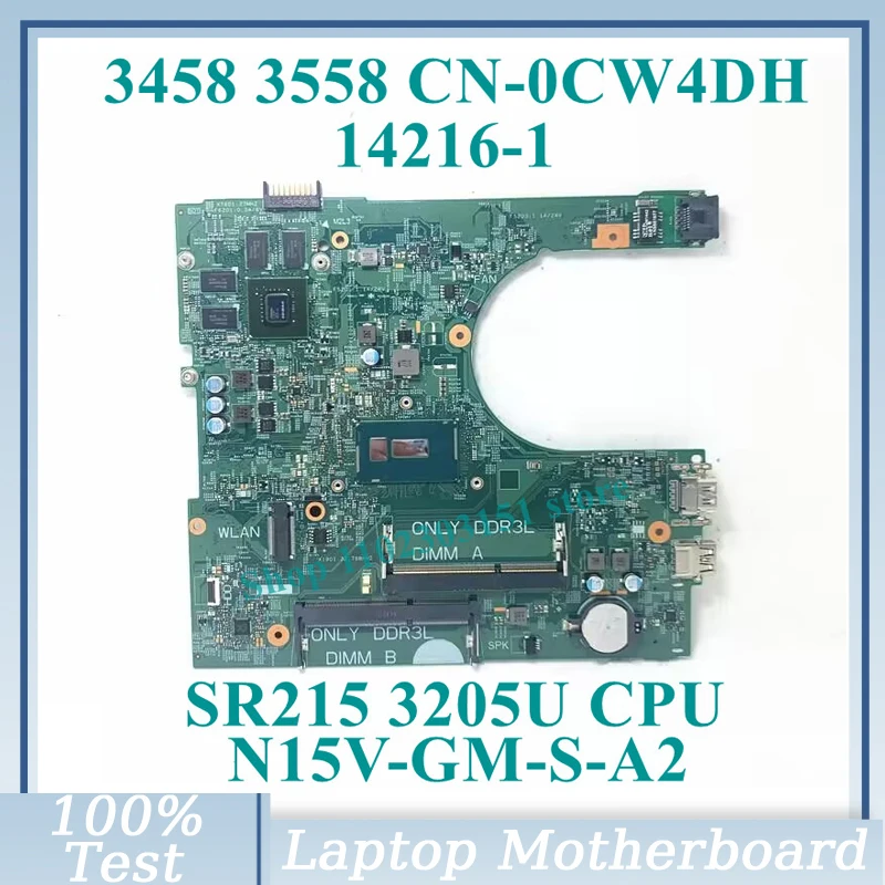 

CN-0CW4DH 0CW4DH CW4DH With SR215 3205U CPU 14216-1 For Dell 3458 3558 Laptop Motherboard N15V-GM-S-A2 100% Tested Working Well