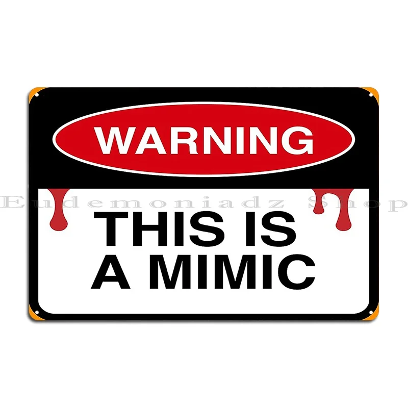 Warning This Is A Mimic Metal Plaque Poster Pub Club Personalized Character Party Plates Tin Sign Poster