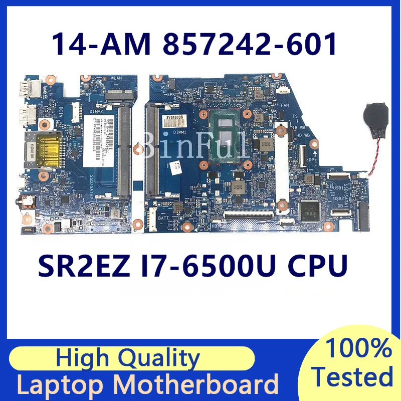 

857242-601 857242-501 857242-001 For HP 14-AM 15-AS 6050A2821201-MB-A01 Laptop Motherboard With SR2EZ I7-6500U CPU 100%Tested OK