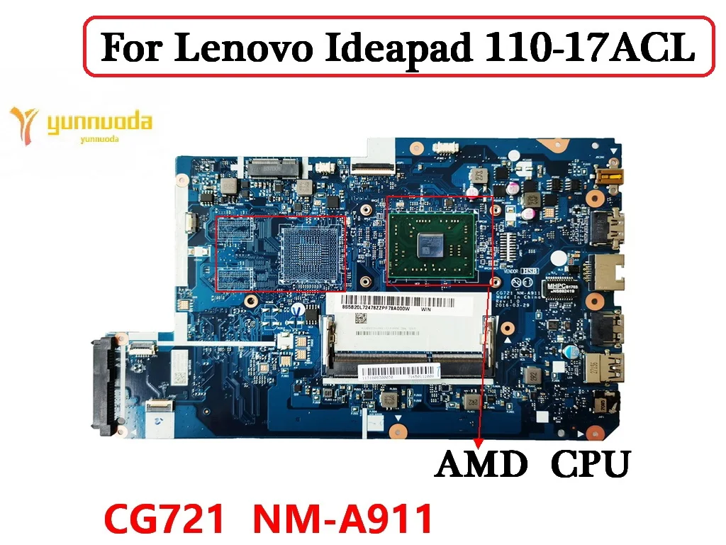 

CG721 NM-A911 For Lenovo Ideapad 110-17ACL Laptop Motherboard With AMD CPU 100% Tested Working