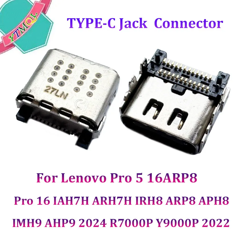1pcs For Lenovo Pro 5 16ARP8 Pro 16 IAH7H ARH7H IRH8 ARP8 APH8 IMH9 AHP9 2024 R7000P Y9000P 2022 Type-c USB Jack Connector