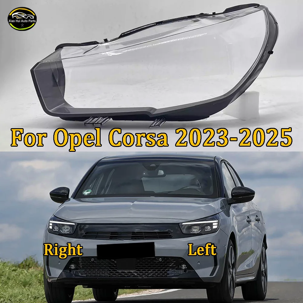 

Transparent Lampshade Front Headlight Shell Headlamp Cover For Opel 2023 2024 2025 Corsa Lens Plexiglass Auto Replacement Parts
