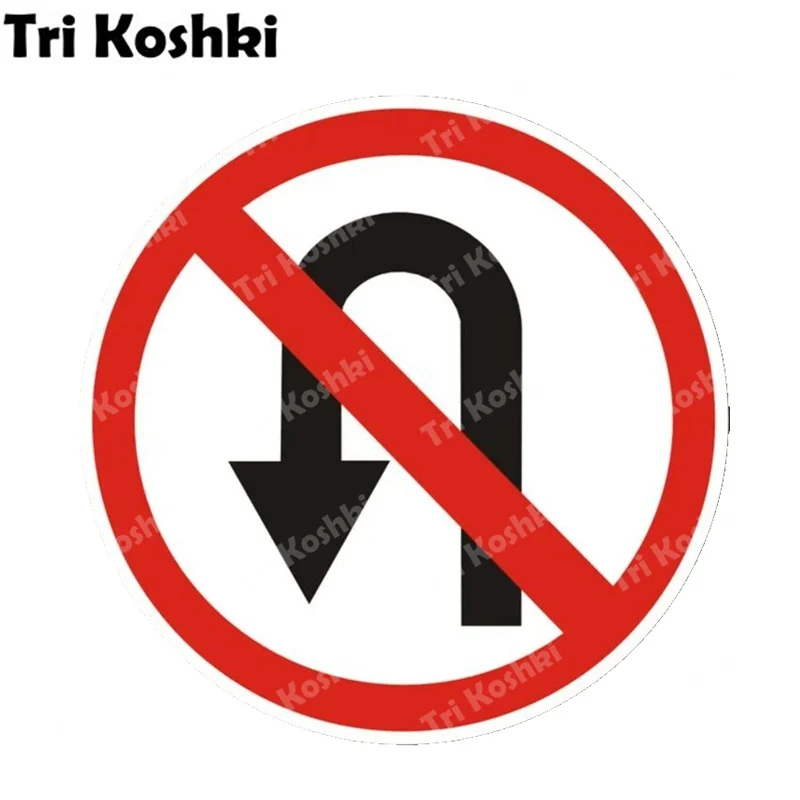 Tri Koshki KCS782 Road Sign 3.24 U-Turn Is Prohibited Car Sticker PVC Decals  sticker on Wall Crossroads