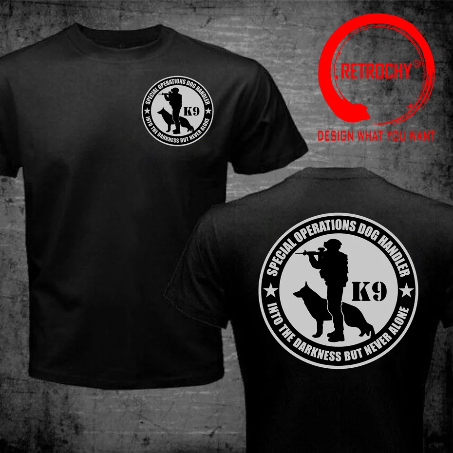 K9 Team K-9 Special Operations Handler T Shirt Men Cotton Tshirt O-Neck Fashion Clothing Short Sleeve Summer Casual Mens T-shirt
