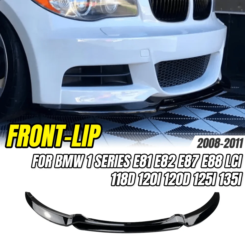 

Front Bumper Lip Splitter Canard Diffuser Kit For BMW 1 Series E81 E82 E87 E88 2008-11 LCI 118d 120i 125i 135i Car Styling Parts