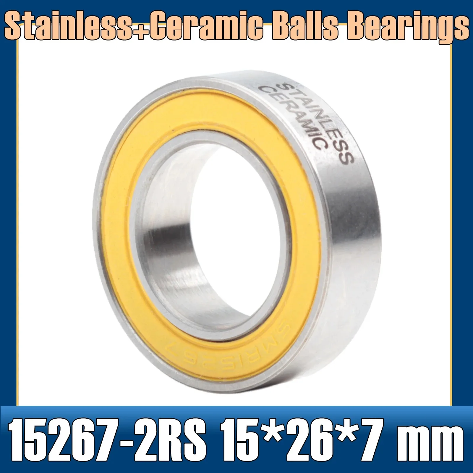 15267-2RS Stainless Bearing 15x26x7 mm (1 PC) SMR15267 RS, for Bicycle Front/Rear Hubs, Ceramic Balls, Durable
